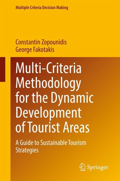 Multi-Criteria Methodology for the Dynamic Development of Tourist Areas (eBook, PDF) Multi-Criteria Methodology for the Dynamic Development of Tourist Areas (eBook, PDF)
