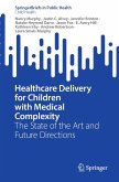 Healthcare Delivery for Children with Medical Complexity (eBook, PDF)