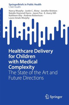 Cover Healthcare Delivery for Children with Medical Complexity (eBook, PDF)