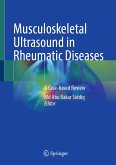 Musculoskeletal Ultrasound in Rheumatic Diseases (eBook, PDF) Musculoskeletal Ultrasound in Rheumatic Diseases (eBook, PDF)