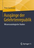 Ausgänge der Gelehrtenrepublik (eBook, PDF)