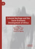 Colonial Heritage and the Socio-Economic Development of Africa (eBook, PDF)