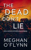 The Dead Don't Lie: Een Gedachtespelen-roman (eBook, ePUB) The Dead Don't Lie: Een Gedachtespelen-roman (eBook, ePUB)