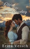 Clara and the Cowboy (Brides of the West, #4) (eBook, ePUB) Clara and the Cowboy (Brides of the West, #4) (eBook, ePUB)