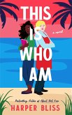 This Is Who I Am (eBook, ePUB)