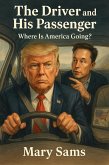 The Driver and His Passenger: Where is America Going? (eBook, ePUB)