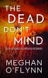 The Dead Don't Mind: Een... - Bild 1