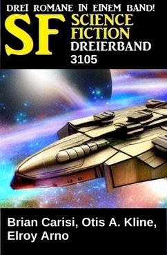 Science Fiction Dreierband 3105 (eBook, ePUB) Cover Science Fiction Dreierband 3105 (eBook, ePUB)