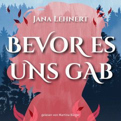 Bevor es uns gab (MP3-Download) - Lehnert, Jana