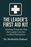 The Leader's First Aid Kit (eBook, ePUB) The Leader's First Aid Kit (eBook, ePUB)