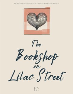 Cover The Bookshop on Lilac Street: Bilingual French-English Love Stories for Language Learners (eBook, ePUB)