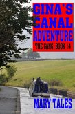 Gina's Canal Adventure (The Gang, #14) (eBook, ePUB) Gina's Canal Adventure (The Gang, #14) (eBook, ePUB)