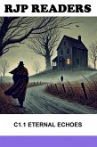 C1.1 Eternal Echoes (RJP READERS) (eBook, ePUB) C1.1 Eternal Echoes (RJP READERS) (eBook, ePUB)
