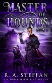 Master of Hounds: Book 2 (The Eburosi Chronicles, #13) (eBook, ePUB) Master of Hounds: Book 2 (The Eburosi Chronicles, #13) (eBook, ePUB)
