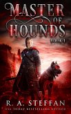 Master of Hounds: Book 1 (The Eburosi Chronicles, #12) (eBook, ePUB) Master of Hounds: Book 1 (The Eburosi Chronicles, #12) (eBook, ePUB)
