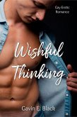 Wishful Thinking: Gay Erotic Romance (eBook, ePUB) Wishful Thinking: Gay Erotic Romance (eBook, ePUB)