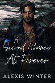 A Second Chance At Forever (Men of Rocky Mountain Series, #2) (eBook, ePUB) A Second Chance At Forever (Men of Rocky Mountain Series, #2) (eBook, ePUB)