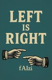 Left is Right (eBook, ePUB)