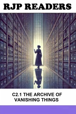 Cover C2.1 The Archive of Vanishing Things (RJP READERS) (eBook, ePUB)