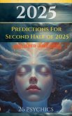 2025 Predictions for Second Half (Psychic Predictions, #2502) (eBook, ePUB)