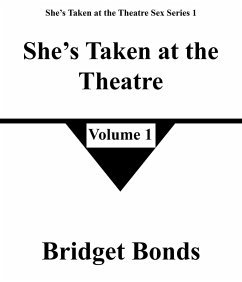 Cover She's Taken at the Theatre 1 (She's Taken at the Theatre Sex Series 1, #1) (eBook, ePUB)