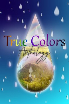 Cover True Colors - A Pride Anthology (eBook, ePUB)