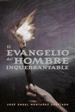 Cover El Evangelio del Hombre Inquebrantable (eBook, ePUB)
