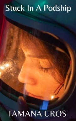 Cover Stuck In A Podship (The Captain & The Soldier, #2) (eBook, ePUB)