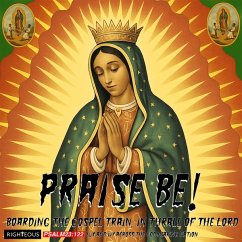 Cover Praise Be! Boarding The Gospel Train,In Thrall Of