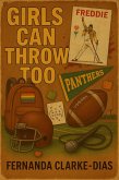 Girls Can Throw Too! (eBook, ePUB)