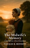 The Midwife's Memory: A Life Delivered, A Heart Remembered (Threads of Grace: Amish Love Stories, #7) (eBook, ePUB) The Midwife's Memory: A Life Delivered, A Heart Remembered (Threads of Grace: Amish Love Stories, #7) (eBook, ePUB)