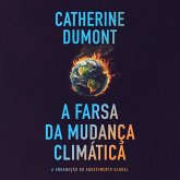 A farsa da mudança climática: A enganação do aquecimento global (MP3-Download) A farsa da mudança climática: A enganação do aquecimento global (MP3-Download)