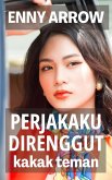 Perjakaku Direnggut Kakak Teman (eBook, ePUB)