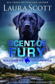Scent of Fury (Sullivan K9 Search and Rescue, #6) (eBook, ePUB)