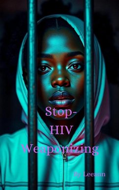Cover Stop HIV Weaponizing (eBook, ePUB)