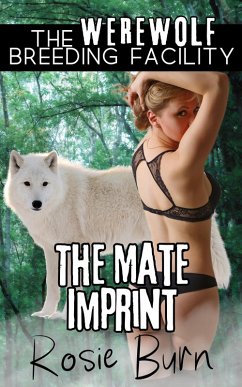 Cover The Mate Imprint (Werewolf Breeding Facility) (eBook, ePUB)