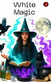 White Magic (The Books of the Secret Circle) (eBook, ePUB)