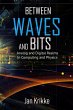 Between Waves and Bits: Analog and... - Bild 1