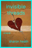 Invisible Threads (eBook, ePUB) Invisible Threads (eBook, ePUB)