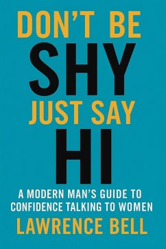 Cover Don't Be Shy , Just Say Hi! (eBook, ePUB)