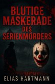 Maskerade des Serienmörders (eBook, ePUB)