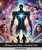 Whispers of a Star-crossed Fate (eBook, ePUB) Whispers of a Star-crossed Fate (eBook, ePUB)