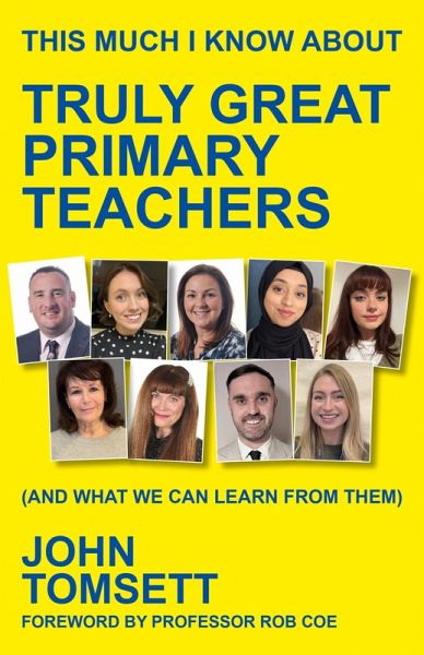 This Much I Know About Truly Great Primary Teachers (eBook, ePUB)