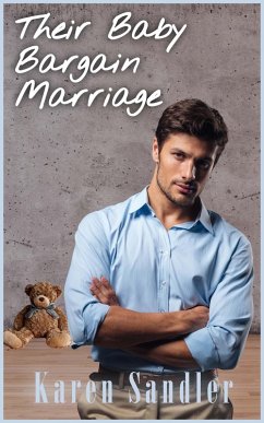 Cover Their Baby Bargain Marriage (Love Takes Chances, #1) (eBook, ePUB)