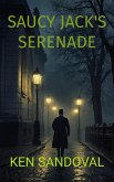 Saucy Jack's Serenade (eBook, ePUB)
