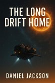 The Long Drift Home (eBook, ePUB) The Long Drift Home (eBook, ePUB)