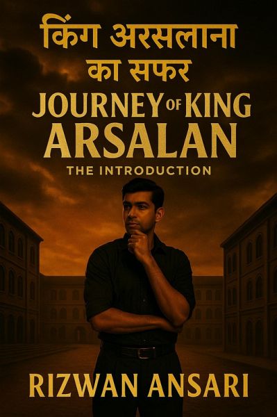 Journey of king Arsalan : The Introduction (Hindi) (eBook, ePUB)