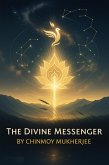 The Divine Messenger (eBook, ePUB) The Divine Messenger (eBook, ePUB)