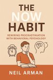 The Now Habit (eBook, ePUB) The Now Habit (eBook, ePUB)