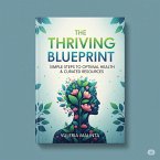 The Thriving Blueprint (Optimal Health & Curated Resources, #9) (eBook, ePUB)